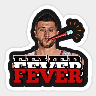 Got the fever? Sticker